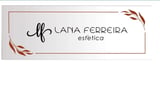 Lana Ferreira Estética | Palmas